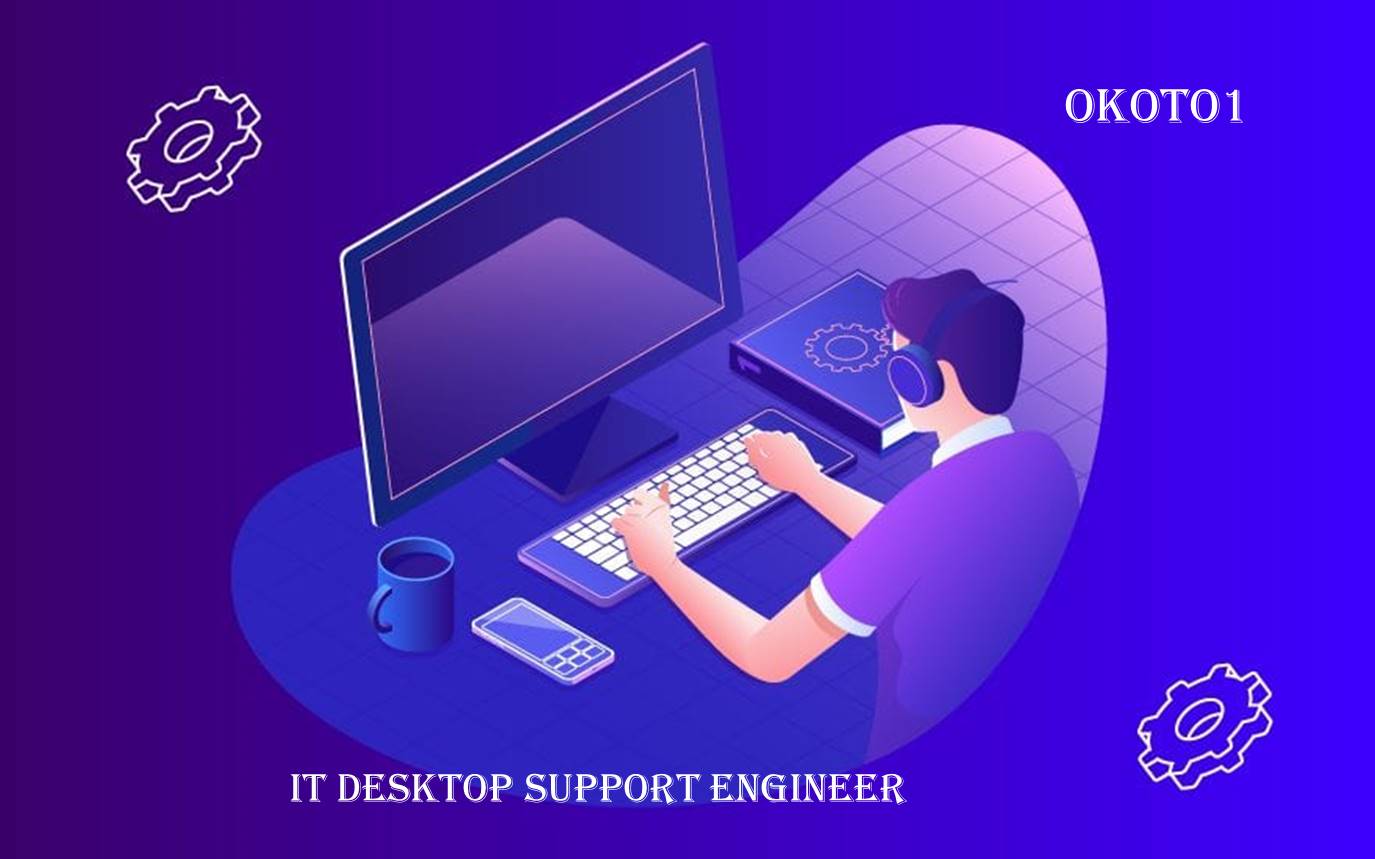 IT Desktop Support Engineer